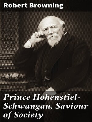 cover image of Prince Hohenstiel-Schwangau, Saviour of Society